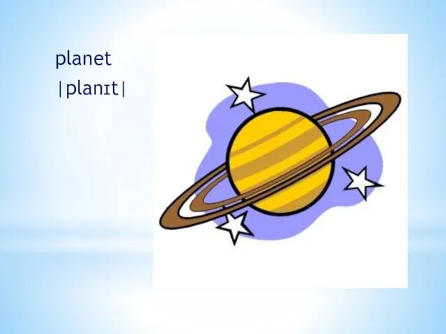 planet |planɪt|