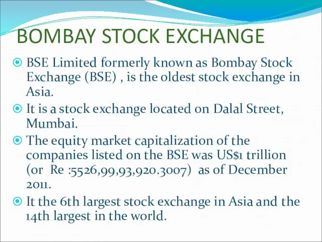 BOMBAY STOCK EXCHANGE BSE Limited formerly known as Bombay Stock