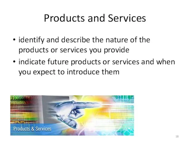 Products and Services identify and describe the nature of the