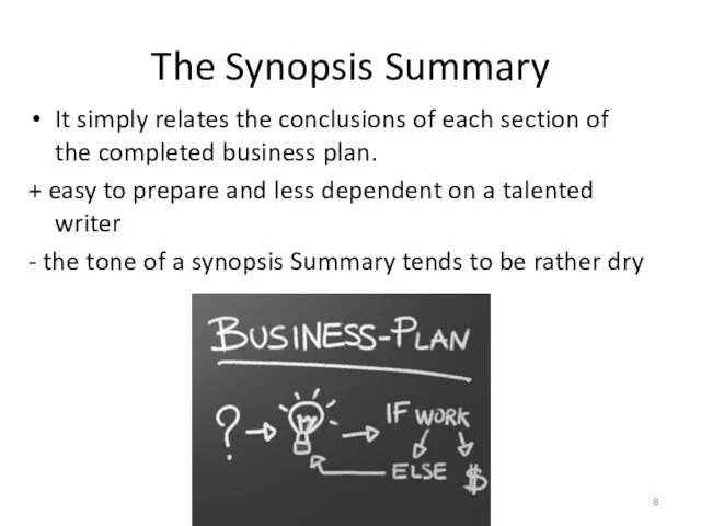 The Synopsis Summary It simply relates the conclusions of each