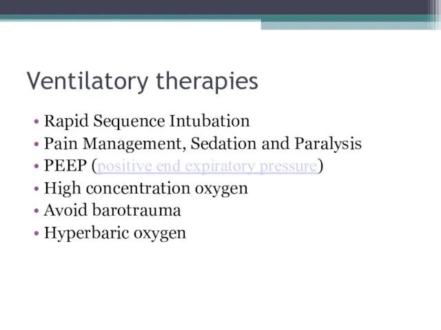 Ventilatory therapies Rapid Sequence Intubation Pain Management, Sedation and Paralysis