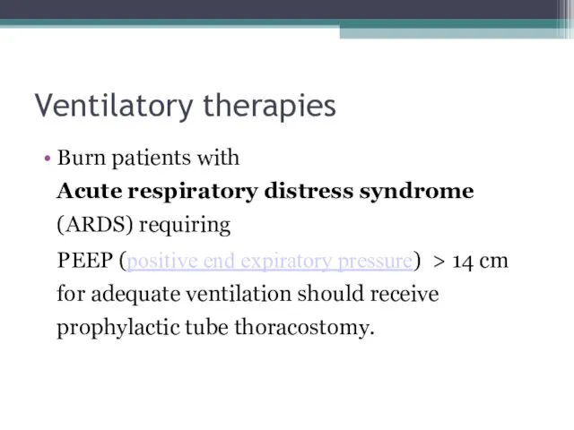 Ventilatory therapies Burn patients with Acute respiratory distress syndrome (ARDS)