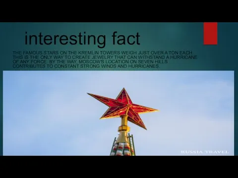 interesting fact THE FAMOUS STARS ON THE KREMLIN TOWERS WEIGH JUST OVER A