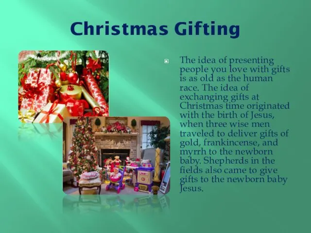 Christmas Gifting The idea of presenting people you love with