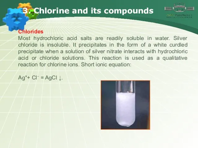 3. Chlorine and its compounds Chlorides Most hydrochloric acid salts