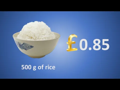 500 g of rice 0.85