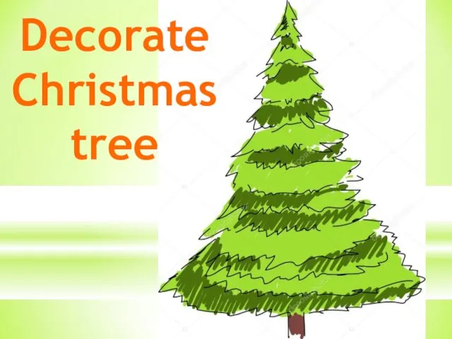 Decorate Christmas tree