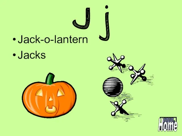 J j Jack-o-lantern Jacks