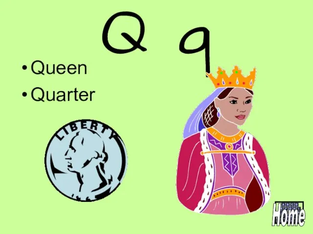 Q q Queen Quarter
