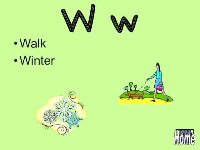 W w Walk Winter