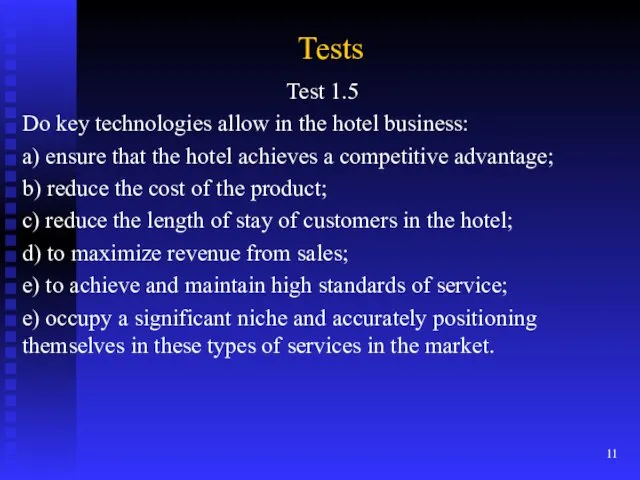Tests Test 1.5 Do key technologies allow in the hotel business: a) ensure