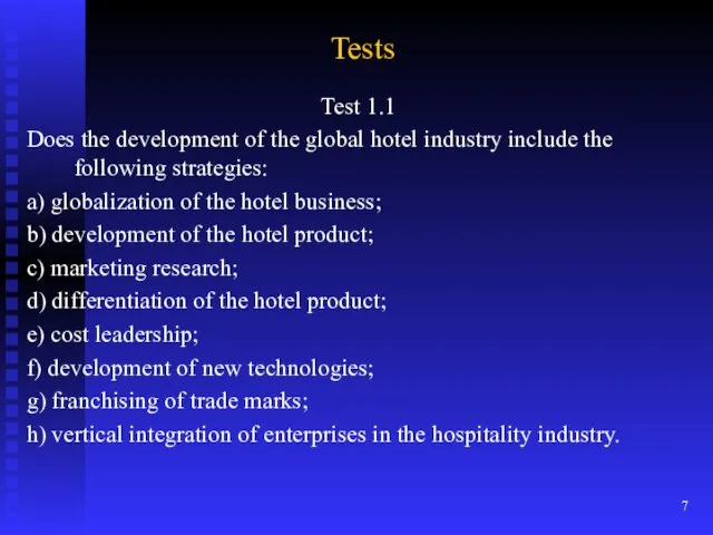 Tests Test 1.1 Does the development of the global hotel industry include the