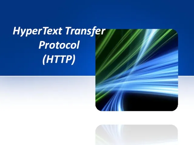 HyperText Transfer Protocol (HTTP)