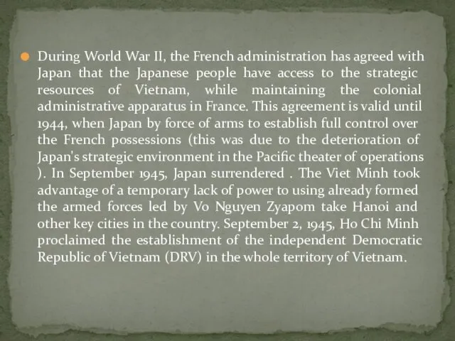During World War II, the French administration has agreed with