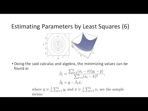 Estimating Parameters by Least Squares (6) Doing the said calculus