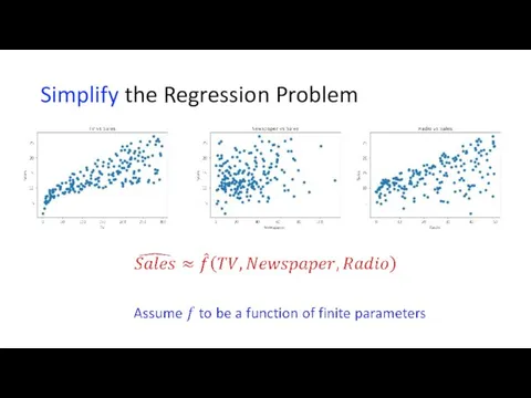 Simplify the Regression Problem