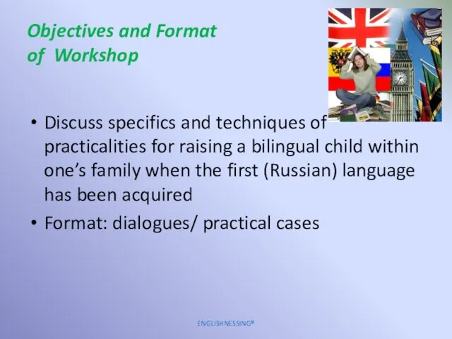 Objectives and Format of Workshop Discuss specifics and techniques of