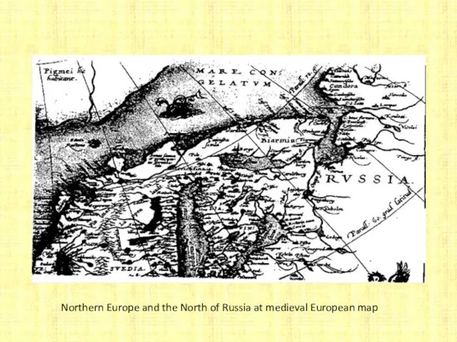 Northern Europe and the North of Russia at medieval European map