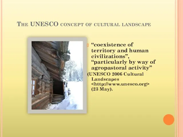 The UNESCO concept of cultural landscape “coexistence of territory and