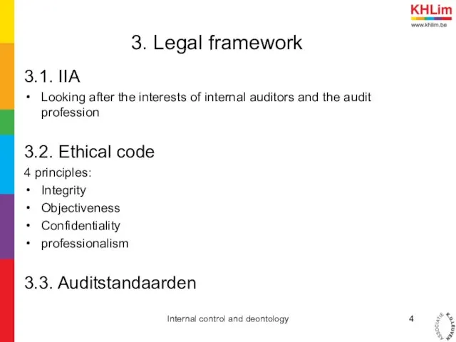 3. Legal framework 3.1. IIA Looking after the interests of