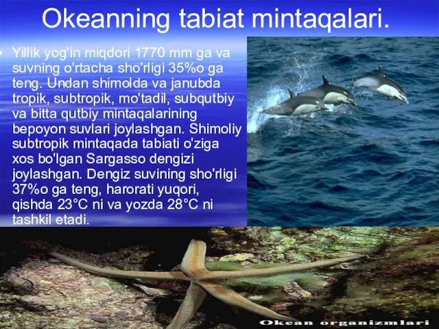 Okeanning tabiat mintaqalari. Yillik yog'in miqdori 1770 mm ga va