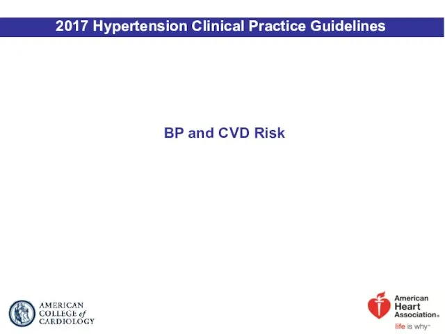 BP and CVD Risk 2017 Hypertension Clinical Practice Guidelines