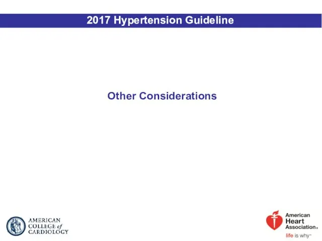 Other Considerations 2017 Hypertension Guideline