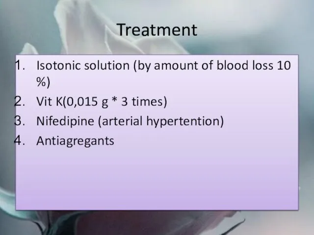 Treatment Isotonic solution (by amount of blood loss 10 %) Vit K(0,015 g