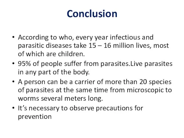 According to who, every year infectious and parasitic diseases take 15 – 16