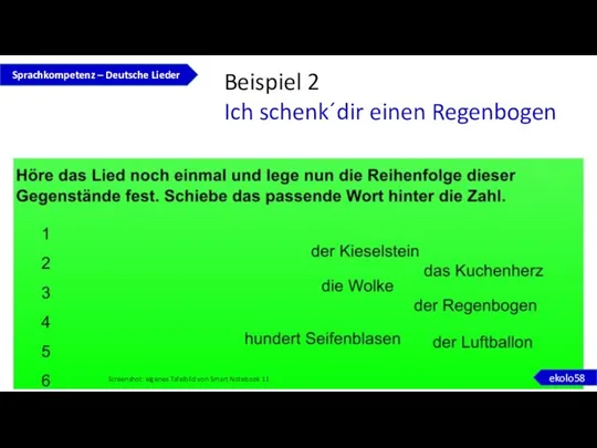 Beispiel 2 Ich schenk´dir einen Regenbogen Sprachkompetenz – Deutsche Lieder