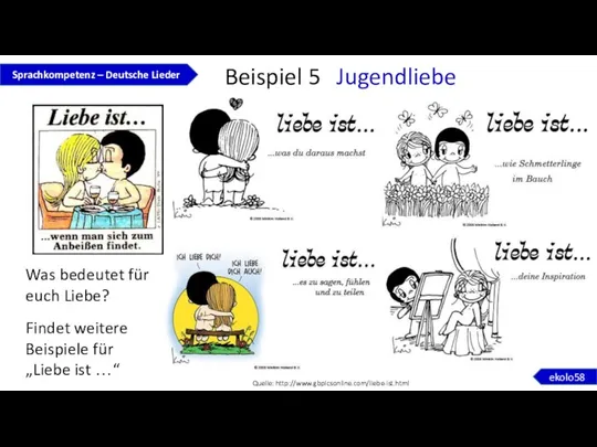 Beispiel 5 Jugendliebe Was bedeutet für euch Liebe? Findet weitere