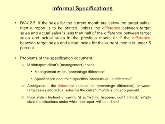 Informal Specifications BV.4.2.5. If the sales for the current month