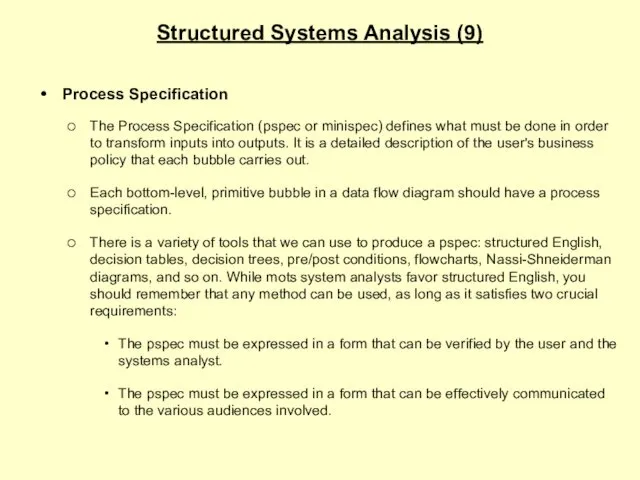 Structured Systems Analysis (9) Process Specification The Process Specification (pspec