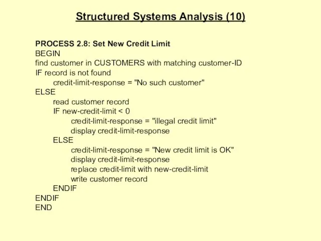 Structured Systems Analysis (10) PROCESS 2.8: Set New Credit Limit