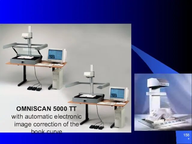 * OMNISCAN 5000 TT with automatic electronic image correction of the book curve