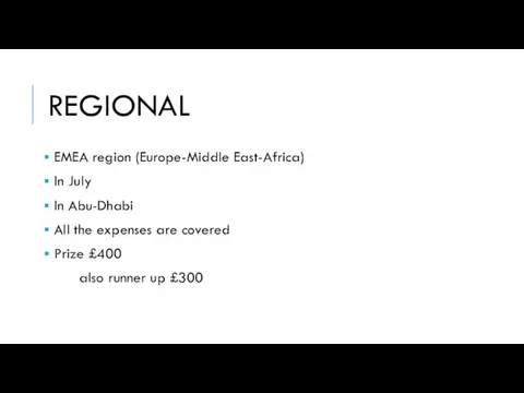 REGIONAL EMEA region (Europe-Middle East-Africa) In July In Abu-Dhabi All