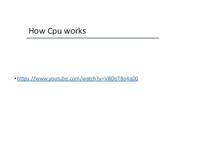 How Cpu works https://www.youtube.com/watch?v=VBDoT8o4q00