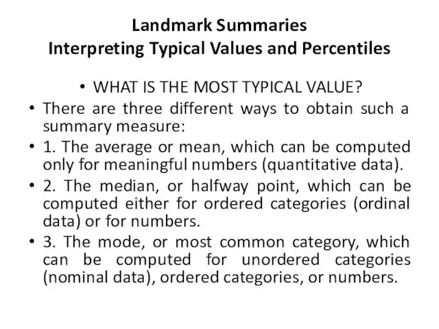 Landmark Summaries Interpreting Typical Values and Percentiles WHAT IS THE