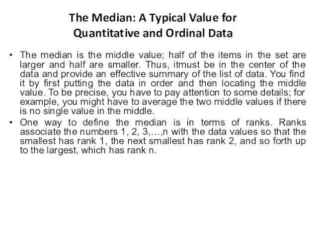 The Median: A Typical Value for Quantitative and Ordinal Data