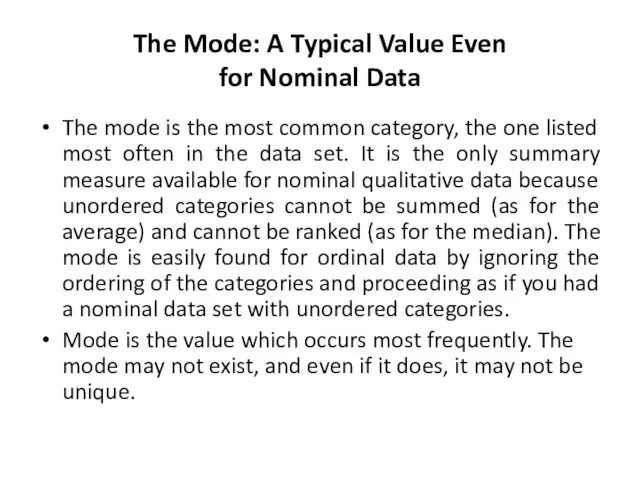 The Mode: A Typical Value Even for Nominal Data The