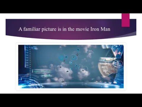 A familiar picture is in the movie Iron Man