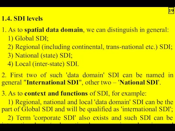 1.4. SDI levels 1. As to spatial data domain, we
