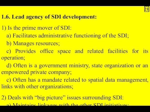 1.6. Lead agency of SDI development: 1) Is the prime
