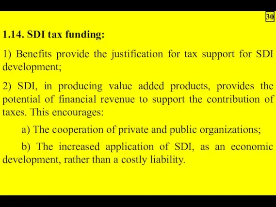 1.14. SDI tax funding: 1) Benefits provide the justification for