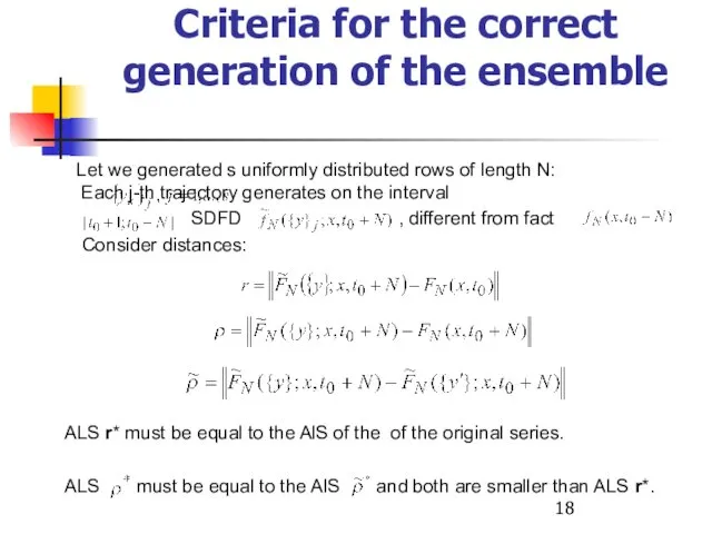 Criteria for the correct generation of the ensemble Let we