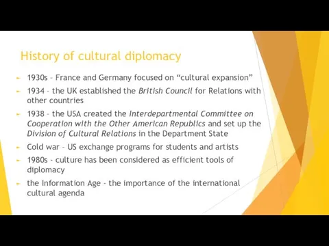 History of cultural diplomacy 1930s – France and Germany focused on “cultural expansion”