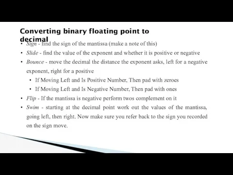 Converting binary floating point to decimal Sign - find the sign of the