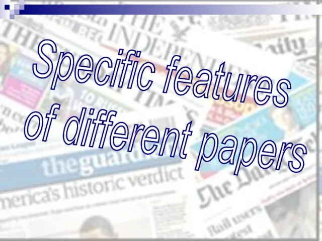 Specific features of different papers