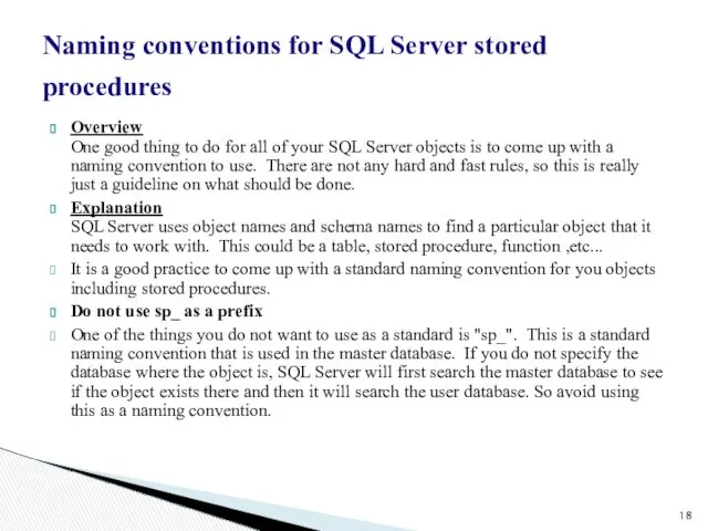 Naming conventions for SQL Server stored procedures Overview One good