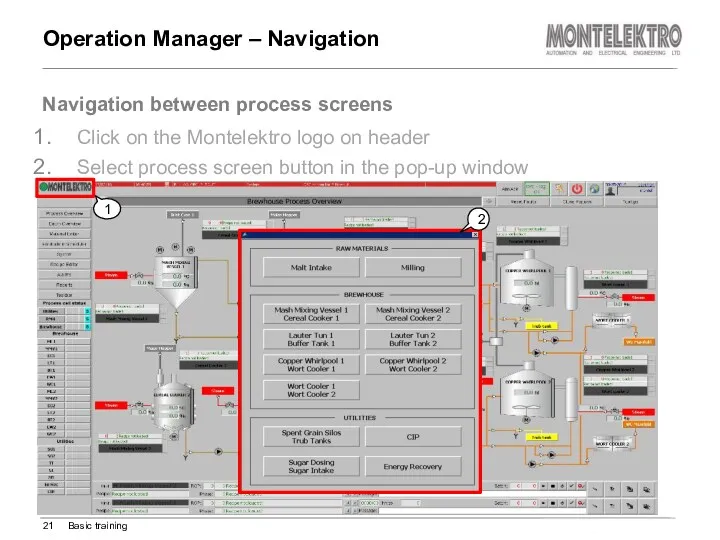 Click on the Montelektro logo on header Select process screen
